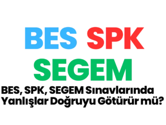 BES, SPK, SEGEM Sınavlarında Yanlışlar Doğruyu Götürür mü?