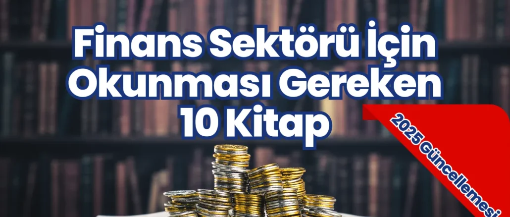 Finans Sektörü İçin Okunması Gereken 10 Kitap