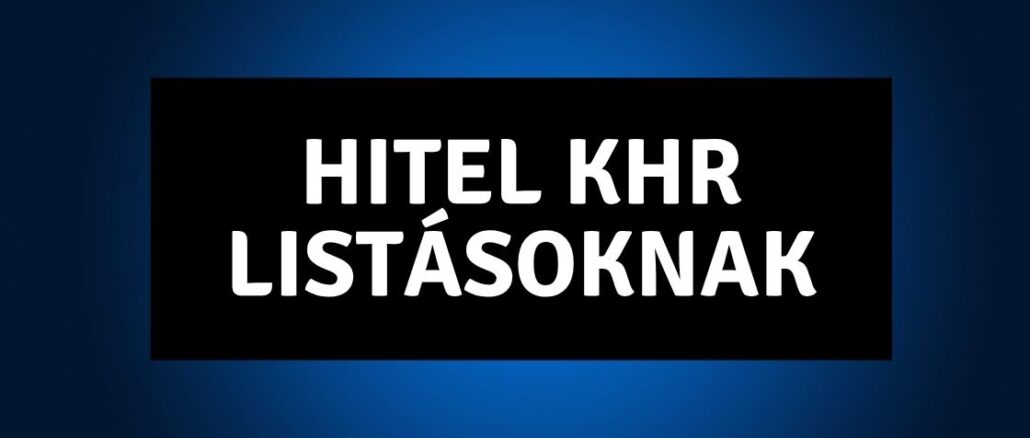 Hitel KHR Listásoknak