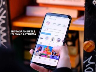 Instagram Reels İzlenme Arttırma