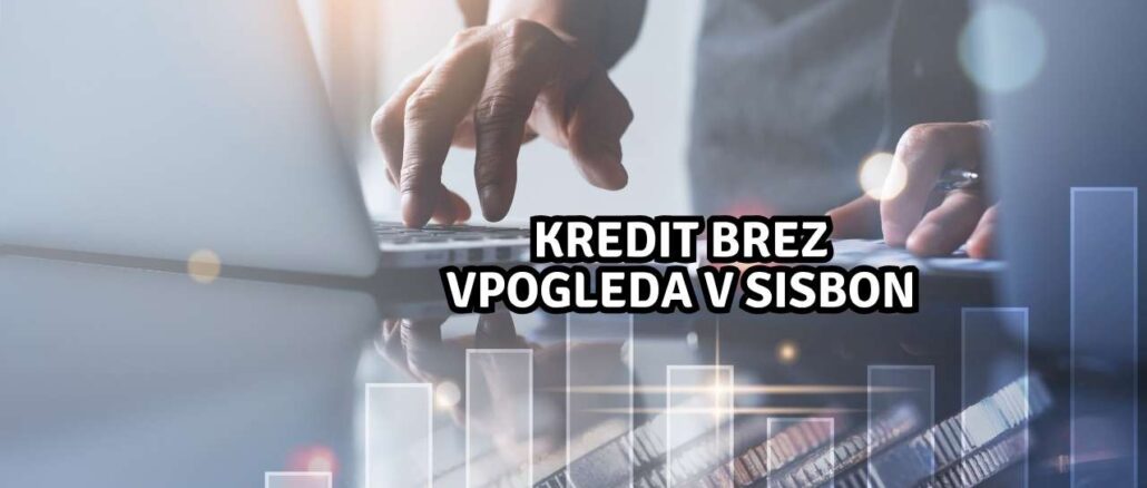 Kredit brez vpogleda v SISBON