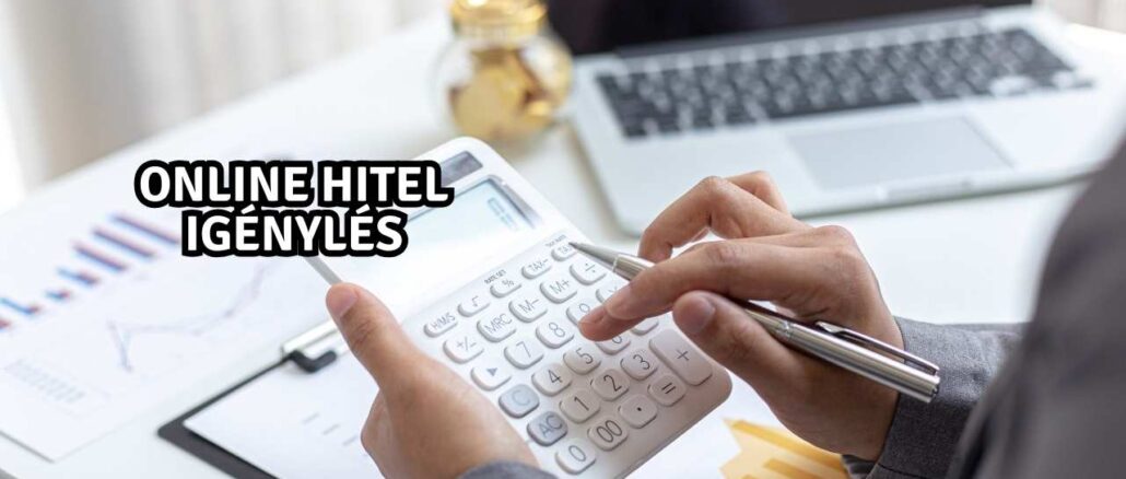 Online Hitel Igénylés