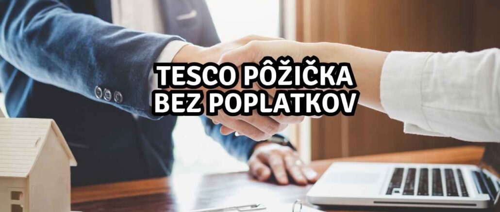 Tesco Pôžička bez poplatkov