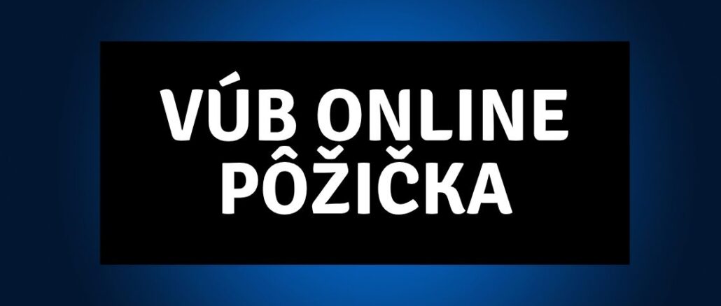 VÚB Online Pôžička