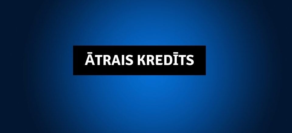 Ātrais Kredīts