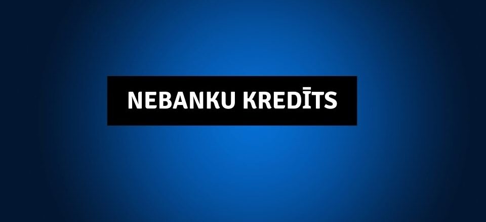 Nebanku Kredīts