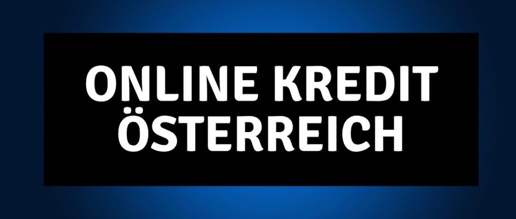 Online Kredit Österreich