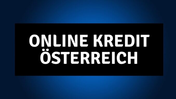 Online Kredit Österreich
