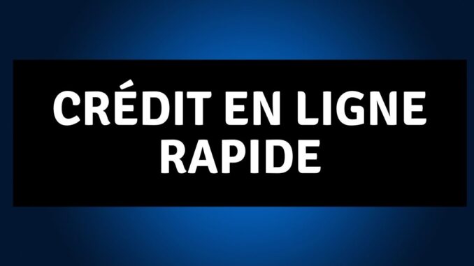 Crédit en ligne rapide