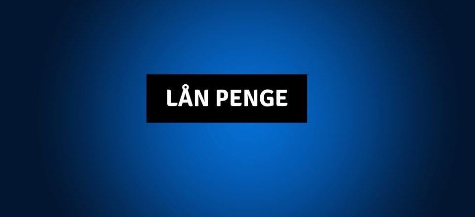 Lån penge