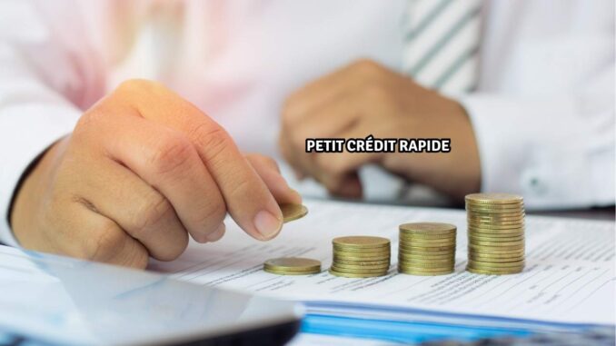 Petit crédit rapide