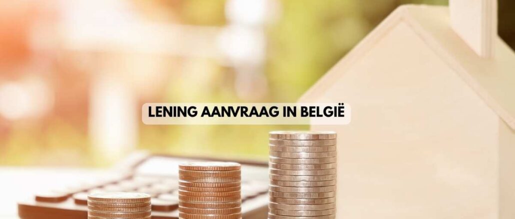 Lening Aanvraag in België