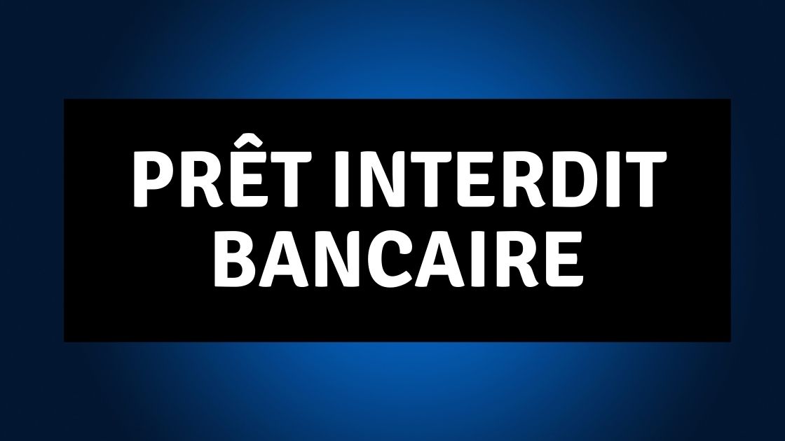 Pret Interdit Bancaire Cetelemnull