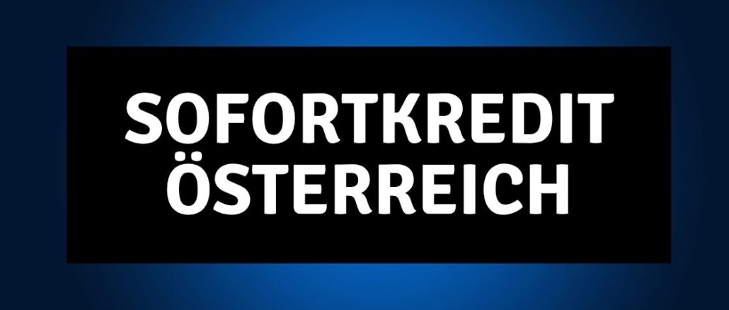 SOFORTKREDIT ÖSTERREICH