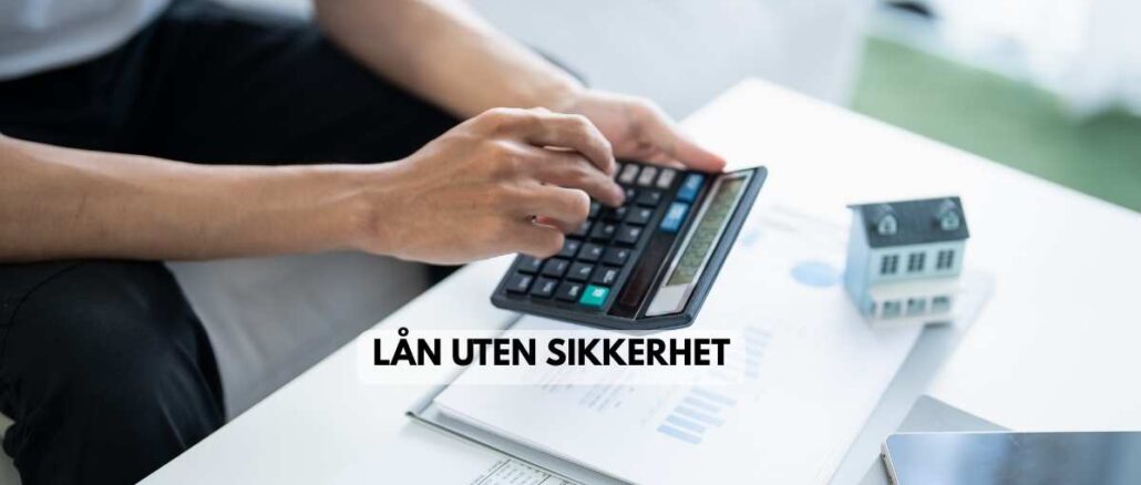 lån uten sikkerhet