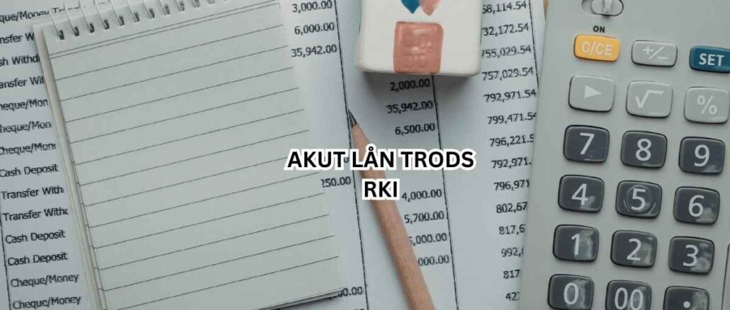 akut lån trods rki