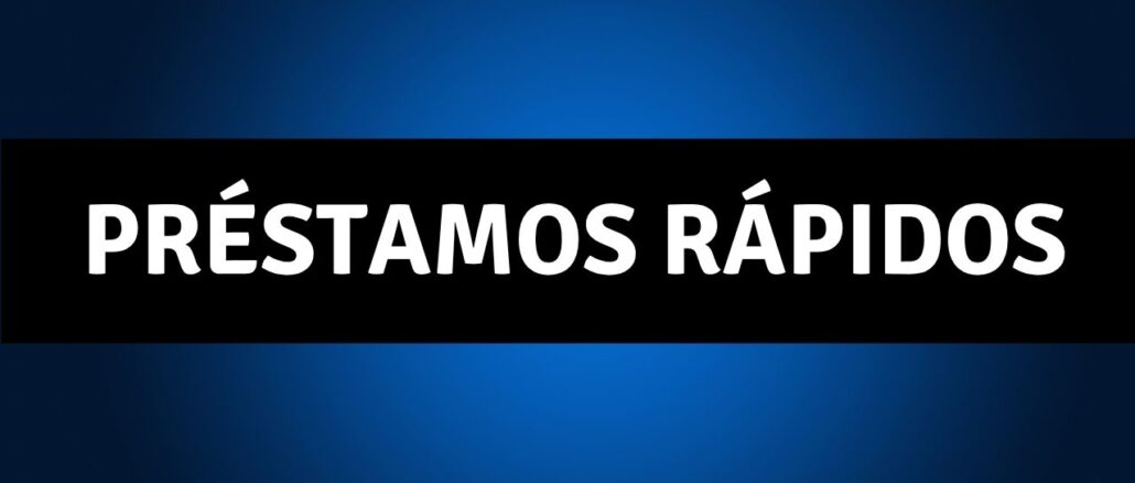 préstamos rápidos