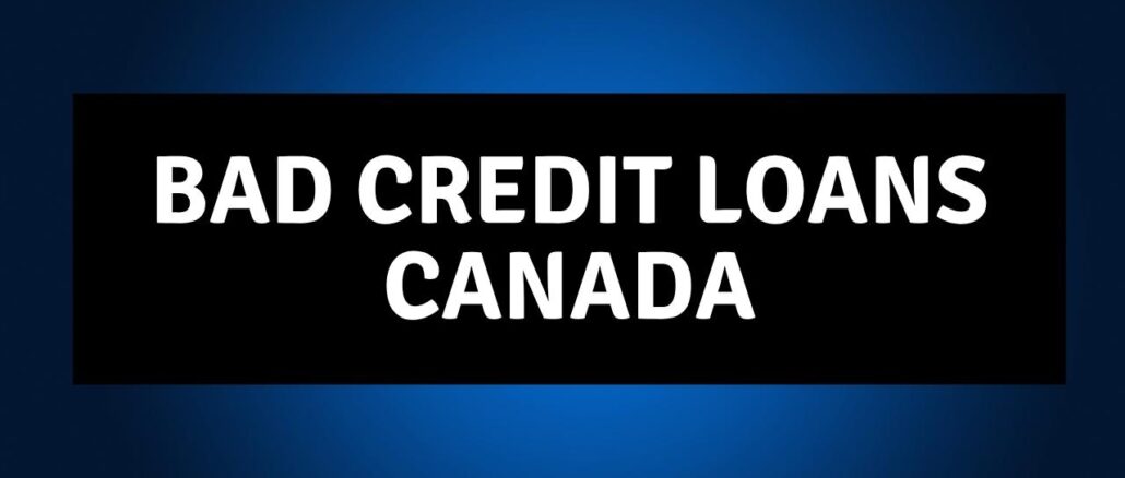 Bad Credit Loans in Canada