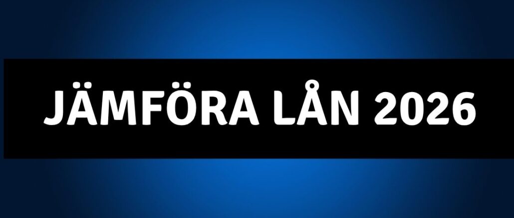 Jämföra lån 2026 Jämföra lån 2026