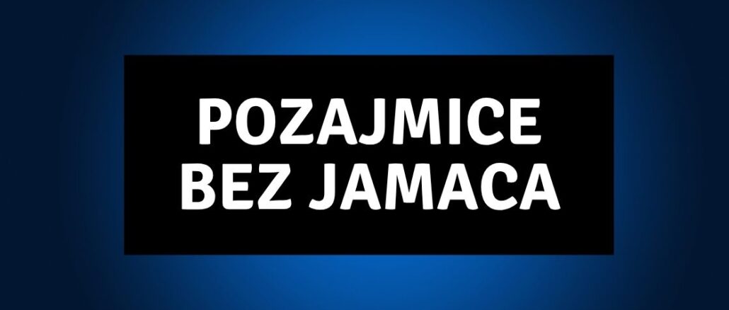 Pozajmice bez jamaca