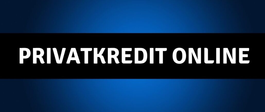 Privatkredit online