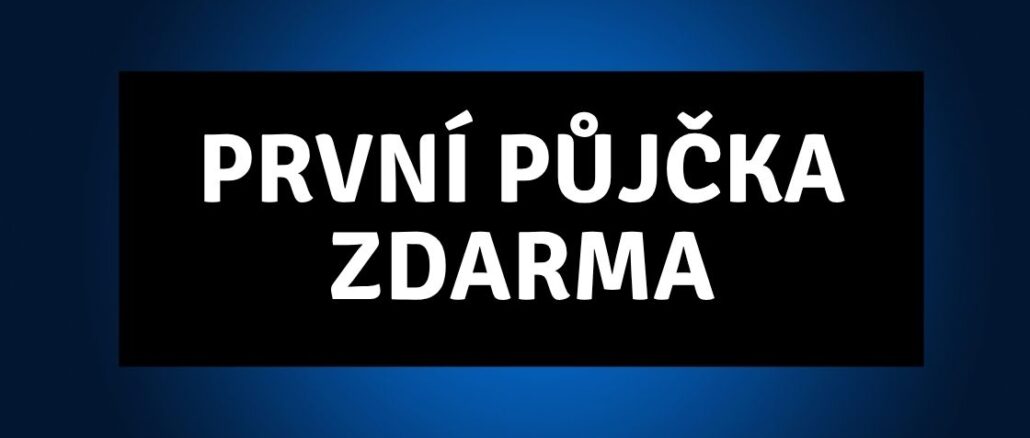 První půjčka zdarma