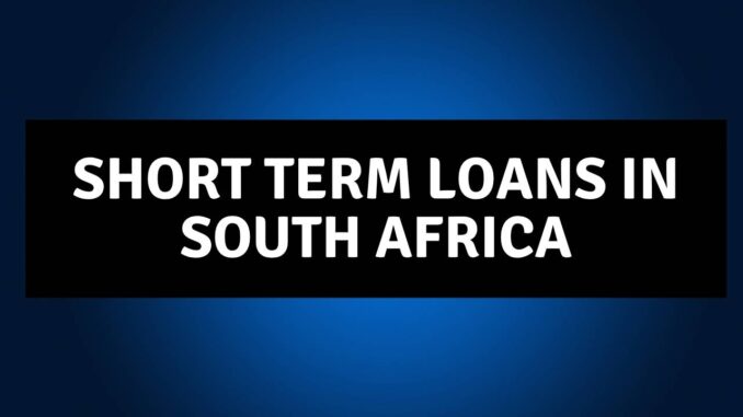 Short term loans in South Africa