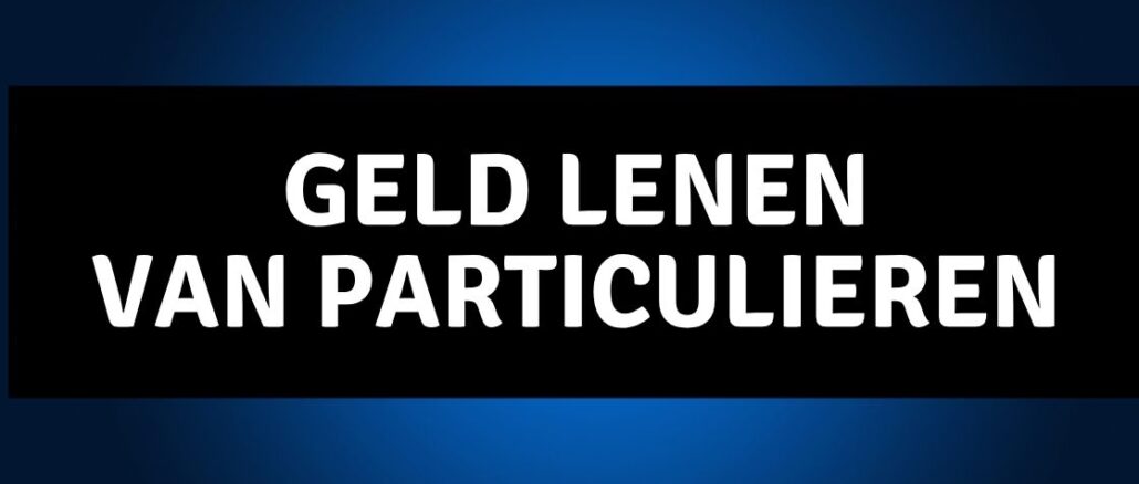 geld lenen van particulieren