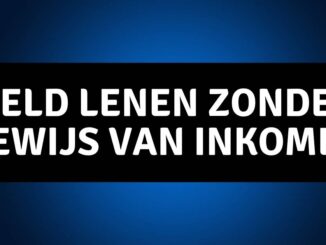 geld lenen zonder bewijs van inkomen