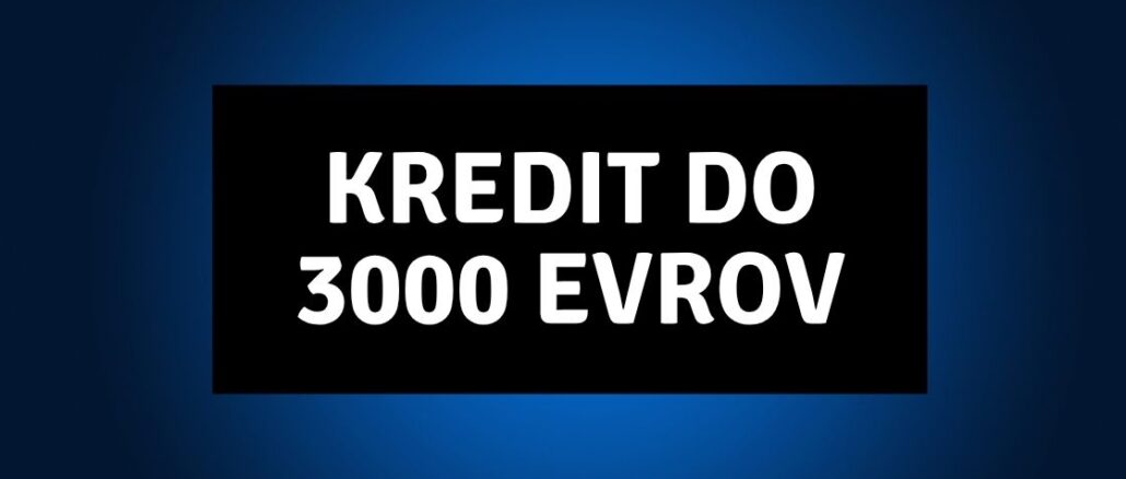kredit do 3000 evrov