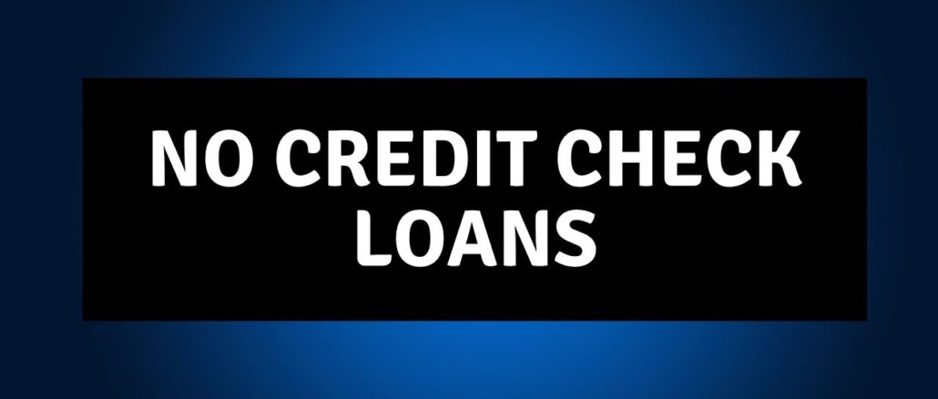 no credit check loans