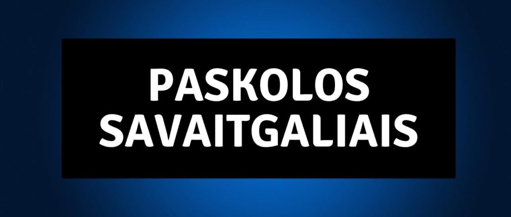 paskolos savaitgaliais