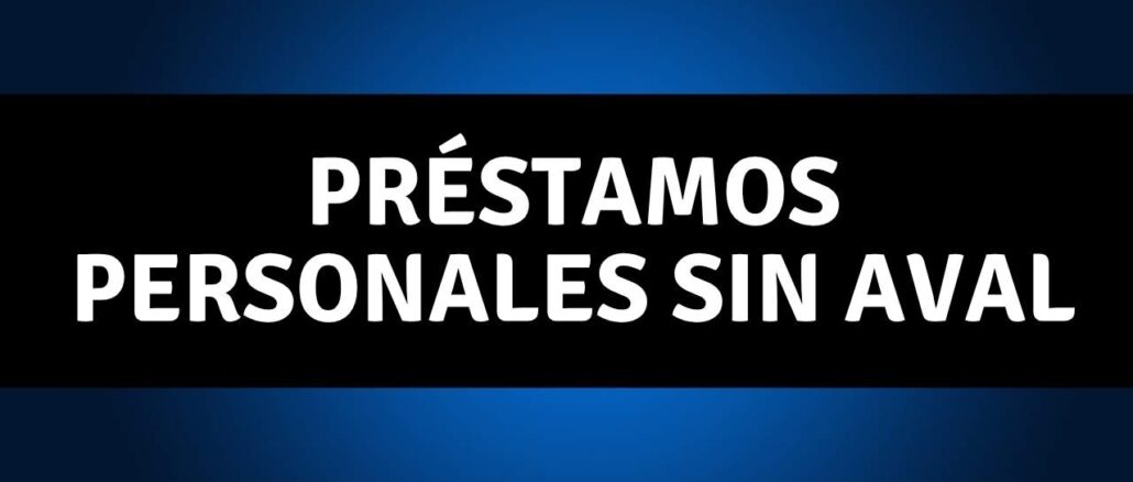 préstamos personales sin aval