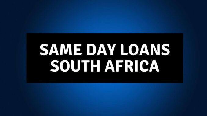 same day loans in South Africa